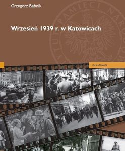 IPN wydał książkę nt. września 1939 r. w Katowicach