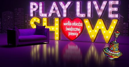 Wesprzyj WOŚP oglądając Play Live Show
