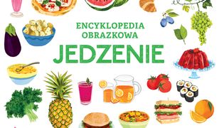 Encyklopedia obrazkowa. Jedzenie