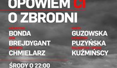 Startuje cykl dokumentalny „Opowiem ci o zbrodni” w CI Polsat