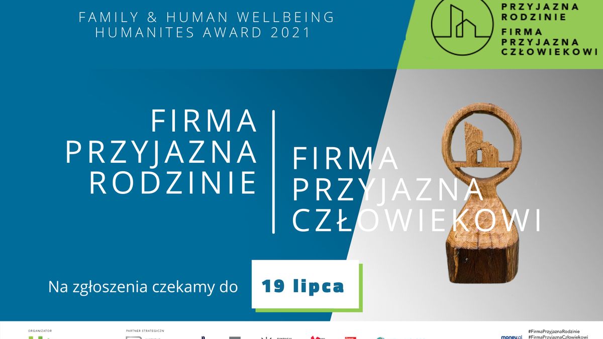  Nowa edycja konkursu Instytutu Humanites Firma Przyjazna Rodzinie/#Firma Przyjazna Człowiekowi