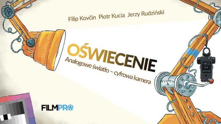 "Oświecenie. Analogowe światło - cyfrowa kamera"