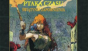 W poszukiwaniu ptaka czasu. (Tom 2). Świątynia Zapomnienia