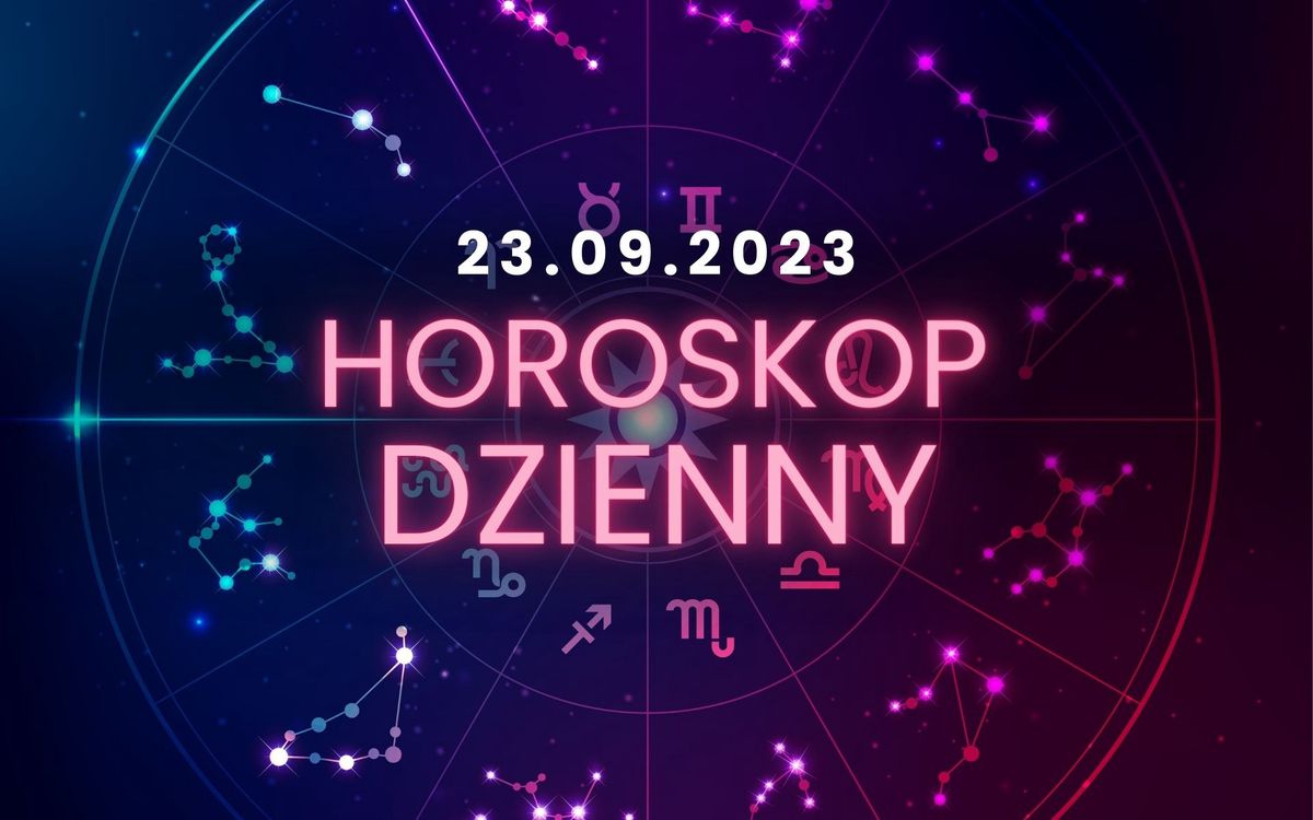 Horoskop dzienny 23 września