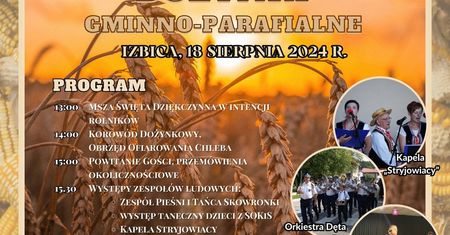 Dożynki w Izbicy 2024. Gwiazdą wieczoru zespół Cygański Tabor. Zobacz godzinowy program