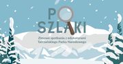 TPN zaprasza za zimowe PoSzlaki