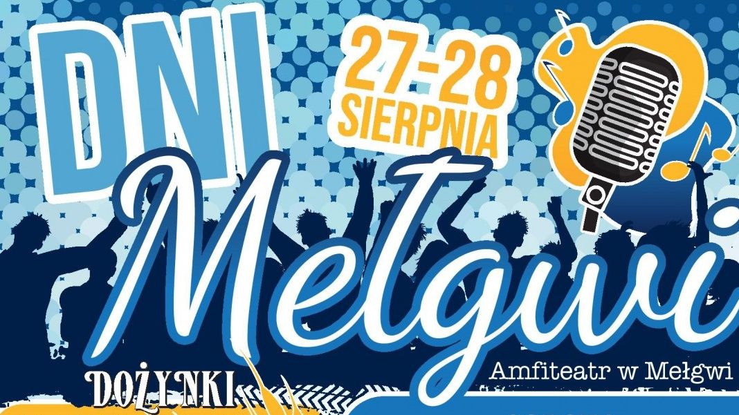 Dożynki i Dni Mełgwi 2022