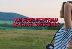 Tam nie ma tłumów – gdzie na długi weekend w Polskę
