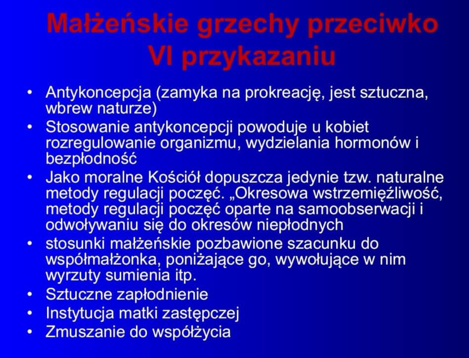 Antykoncepcja również nażywana jest "grzechem"