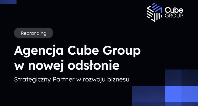 Cube Group w nowej odsłonie