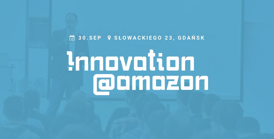 Innovation@Amazon – 2. edycja konferencji już 30 września w Gdańsku