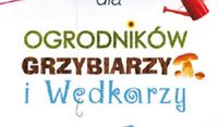 Poradnik dla ogrodników, grzybiarzy i wędkarzy