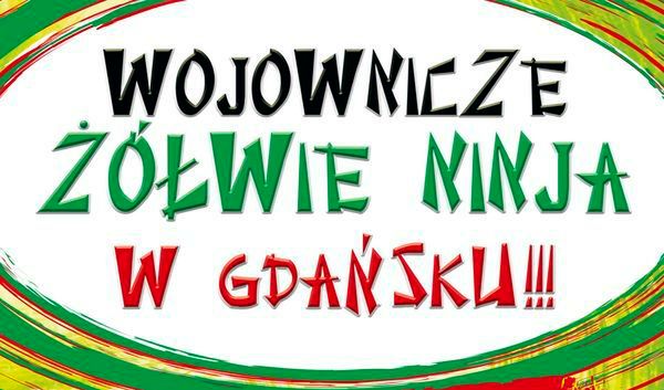 Wojownicze Żółwie Ninja w Twoim mieście