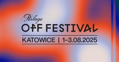 Rusza OFF Festival Katowice 2025!