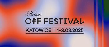 Rusza OFF Festival Katowice 2025!
