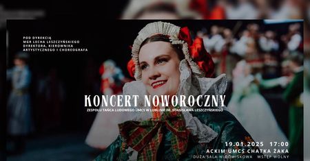 Zespół Tańca Ludowego UMCS zaprasza na Koncert Noworoczny
