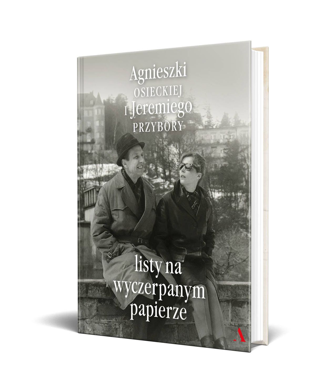 "Listy na wyczerpanym papierze"- Agnieszka Osiecka, Jeremi Przybora, Wydawnictwo Agora