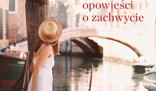 Italia. Opowieści o zachwycie