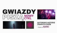 Plotek.pl publikuje felietony autorstwa gwiazd