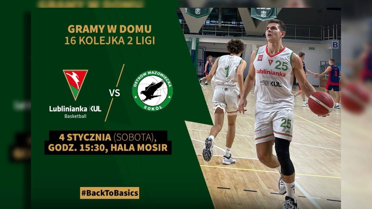 grafika Lublinianka KUL Basketball vs Sokół Ostrów Mazowiecka