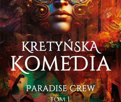 Kretyńska komedia. Paradise Crew. Kretyńska komedia. Paradise Crew