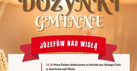 Dożynki w Józefowie nad Wisłą 2024. Gwiazdą imprezy zespół Camasutra. Zobacz godzinowy program