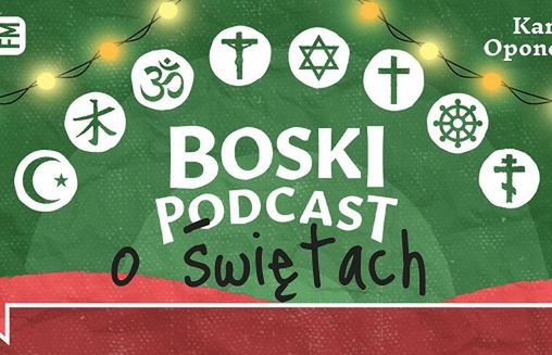Nowa audycja „Boski podcast. O świętach” Karoliny Oponowicz w TOK FM
