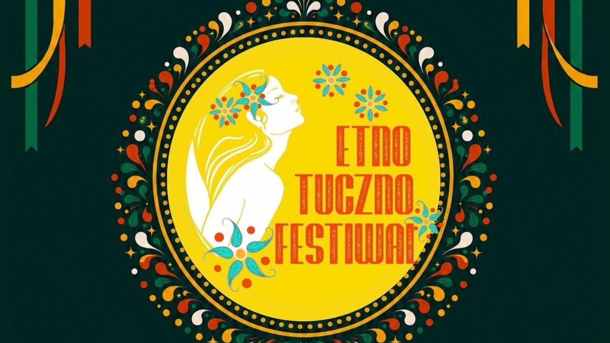 Etno Tuczno Festiwal