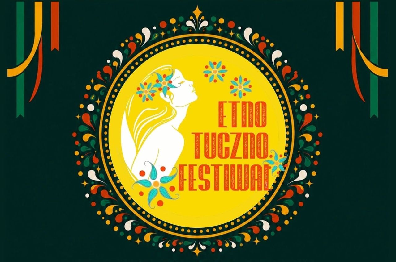 Etno Tuczno Festiwal 2026. Muzyka, jarmark i warsztaty