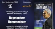 WARSZAWA: Spotkanie z Raymondem Domenech, byłym trenerem reprezentacji Francji, autorem książki "Straszliwie sam. Mój dziennik"