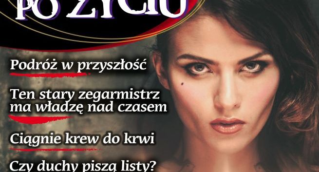 Edipresse wydaje „Życie po życiu” - miesięcznik o nadprzyrodzonych historiach