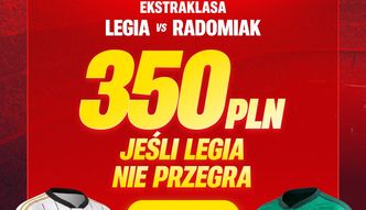 Legia nie przegra? Odbierz 350 zł bonusu