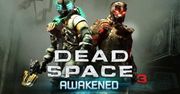 Dead Space 3: Awakened - recenzja. Lepiej było pospać