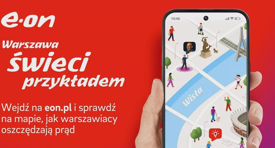 W nowej kampanii E.ON Polska „Warszawa świeci przykładem”