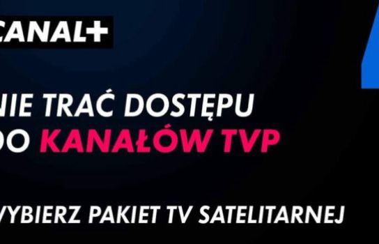 Canal+ walczy o klientów, którzy stracili dostęp do TVP
