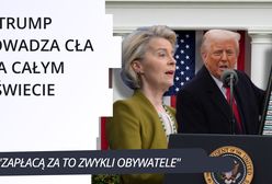 Trump wprowadza cła na cały świat. "Zapłacą za to zwykli obywatele"