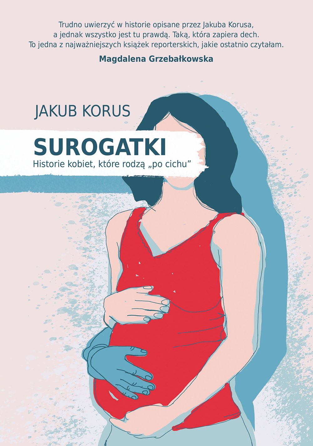 "Historie kobiet, które 'rodzą po cichu'"