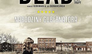 Żywe trupy. (#1). The Walking Dead. Żywe Trupy. Narodziny Gubernatora (wyd. 2)