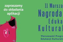 XI Warszawska Nagroda Edukacji Kulturalnej. Startują zgłoszenia