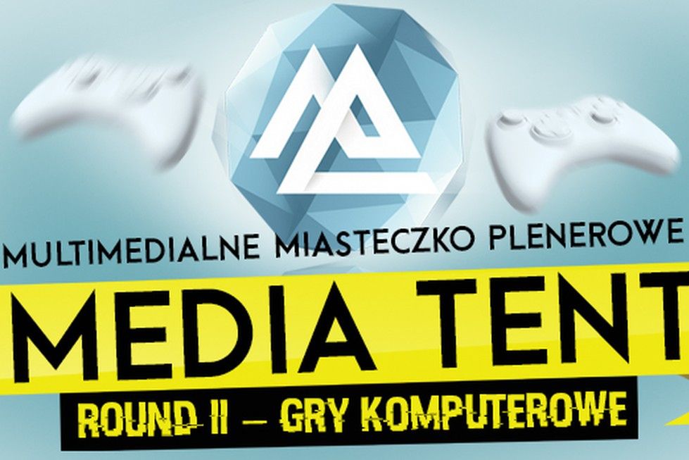 Multimedialne miasteczko plenerowe Media Tent 2015 - relacja z imprezy