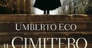 „Cmentarz w Pradze” - najnowsza powieść Umberto Eco