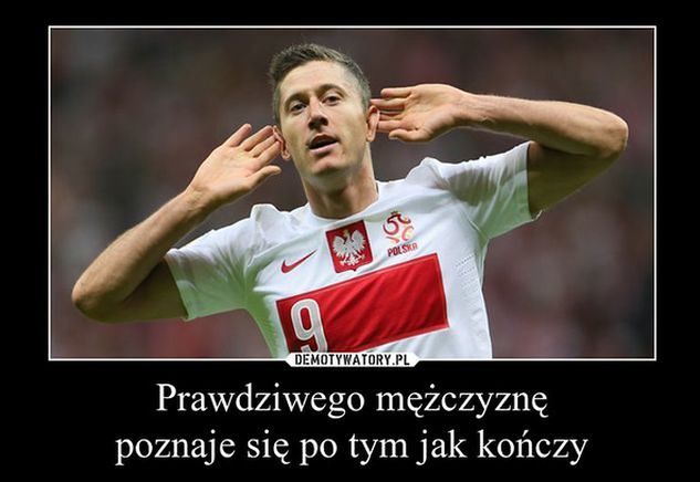 Kończy, jak prawdziwy mężczyzna