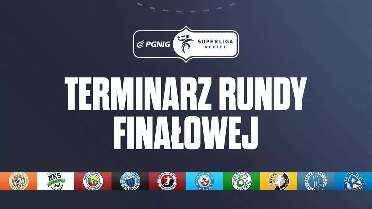 Materiały prasowe / PGNiG Superliga Kobiet / Znamy terminarz rundy finałowej