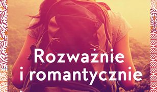 Rozważnie i romantycznie. Poradnik dla podrózujących kobiet