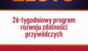 Sięgaj po złoto!. 26-tygodniowy program rozwoju zdolności przywódczych