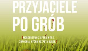 Przyjaciele po grób