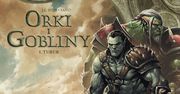 "Świat Akwilonu. Orki i gobliny – 1. Turuk": Egoiści żyją dłużej [RECENZJA]