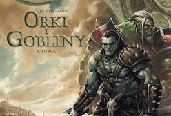 "Świat Akwilonu. Orki i gobliny – 1. Turuk": Egoiści żyją dłużej [RECENZJA]