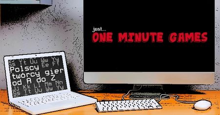 Polscy twórcy gier od A do Z: One Minute Games