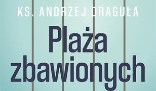 Plaża zbawionych. Kazania na czasie